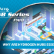 Hub Series Part 3: Why Are Hydrogen Hubs Essential?